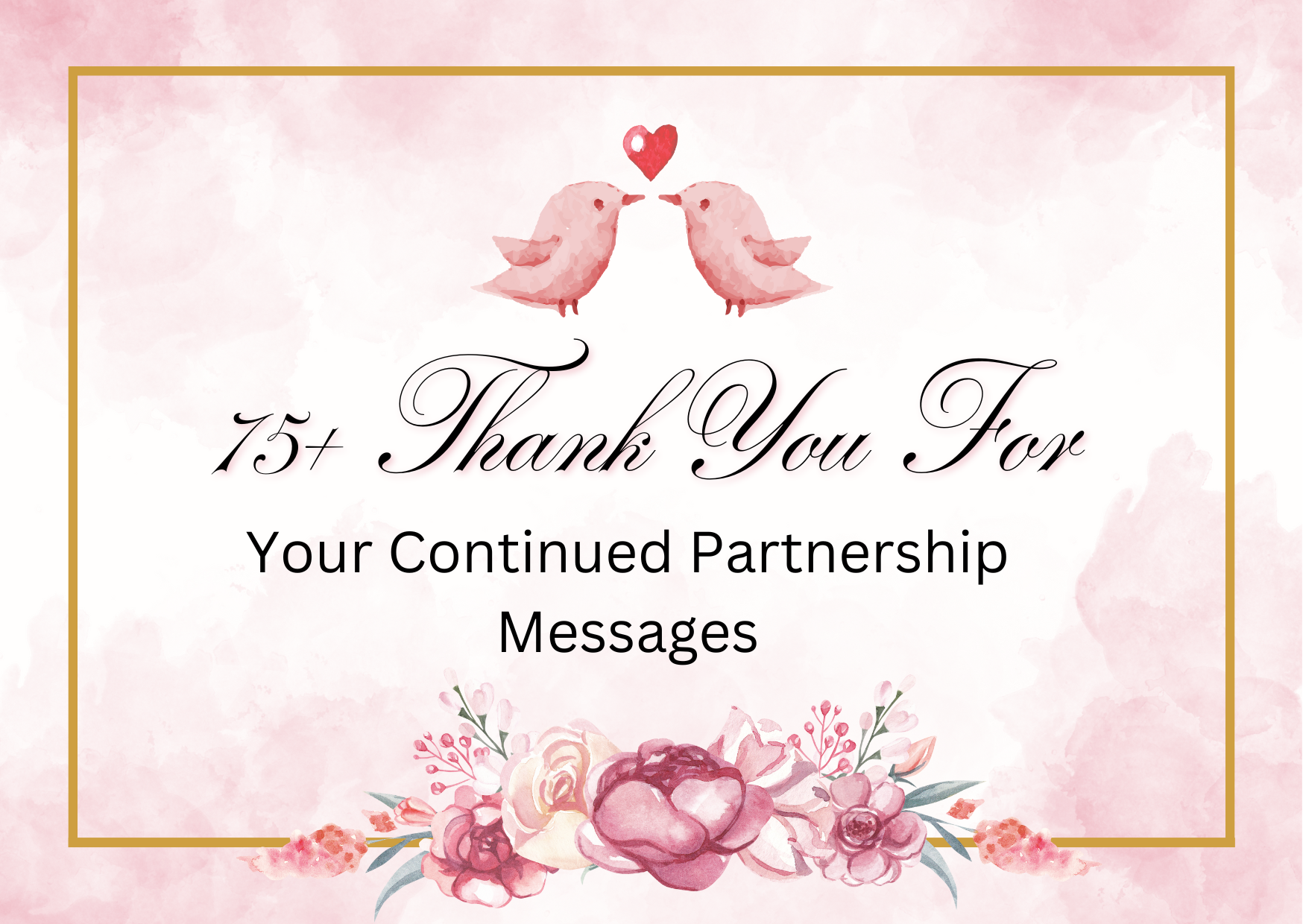 75+ Thank You For Your Continued Partnership